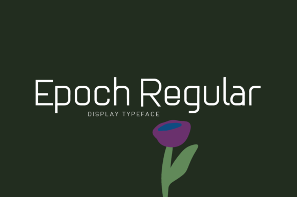 Epoch Regular: The Display Font That Elevates Campaign Visuals