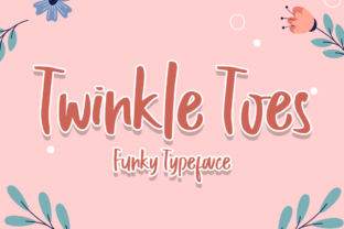 Twinkle Toes: A Friendly Display Font for Editors